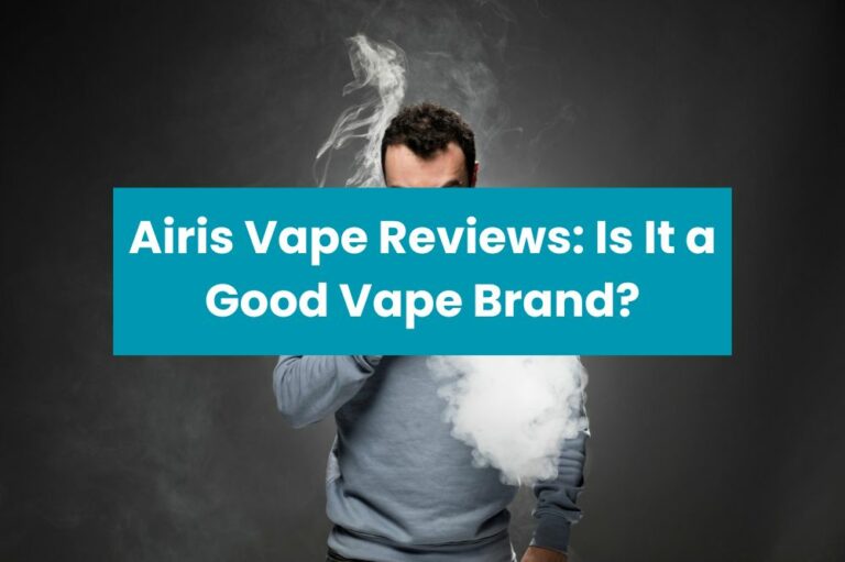 Airis Vape Reviews: Is It a Good Vape Brand?
