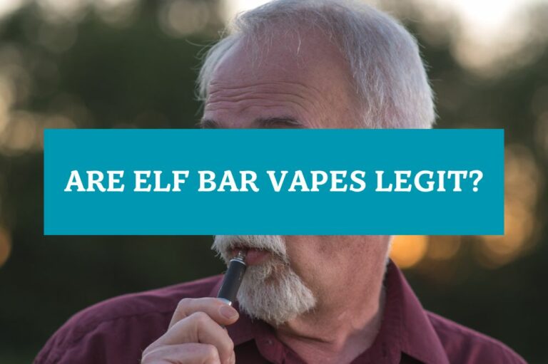 Are Elf Bar Vapes Legit?
