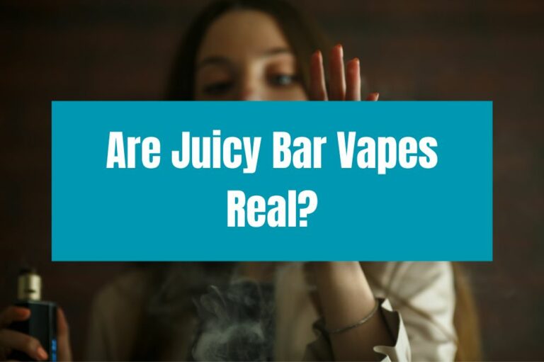 Are Juicy Bar Vapes Real?