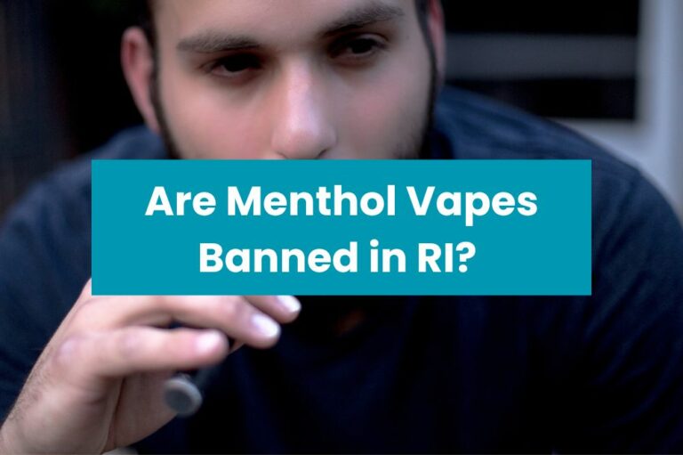 Are Menthol Vapes Banned in RI?
