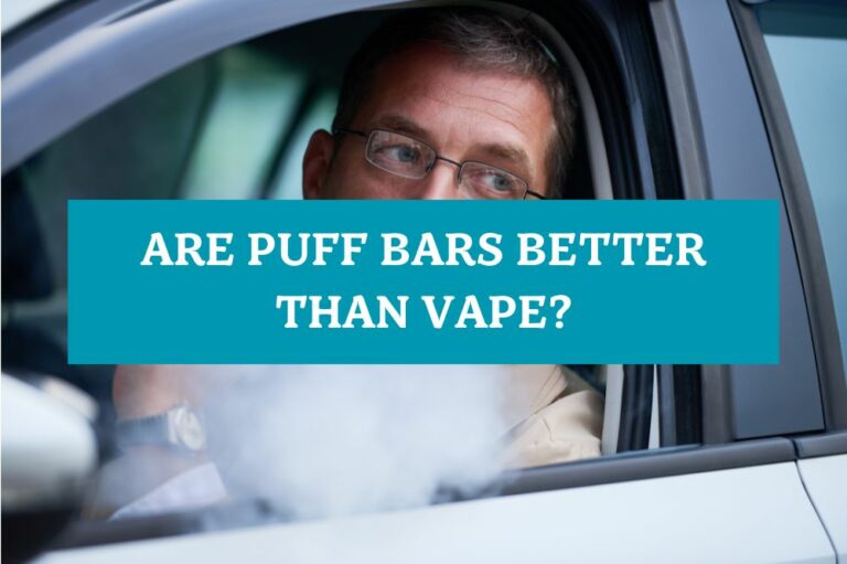 Are Puff Bars Better Than Vape?