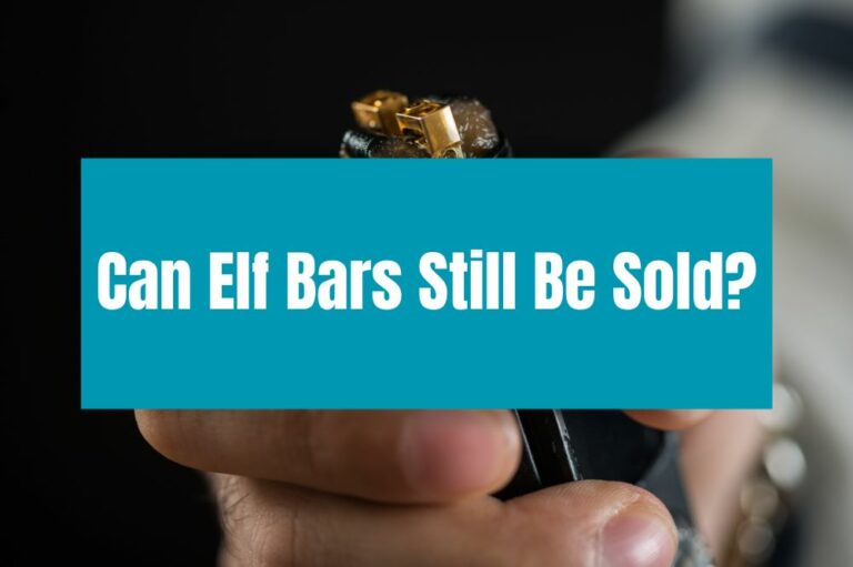 Can Elf Bars Still Be Sold?