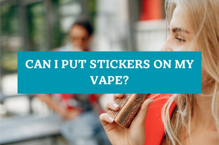 Can I Put Stickers on My Vape?