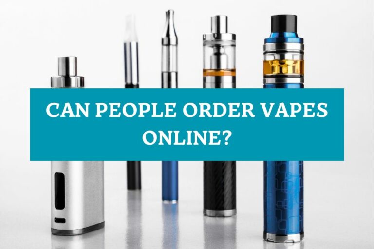 Can People Order Vapes Online?