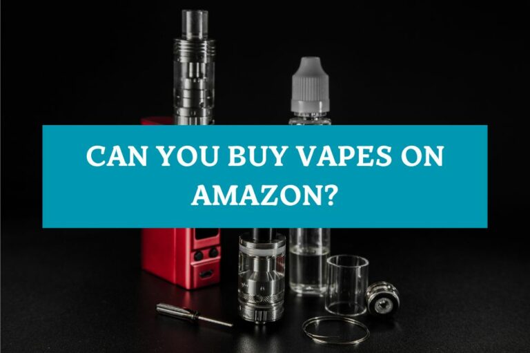 Can You Buy Vapes on Amazon?