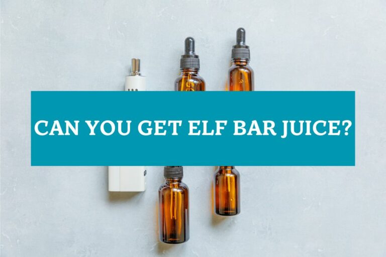 Can You Get Elf Bar Juice?