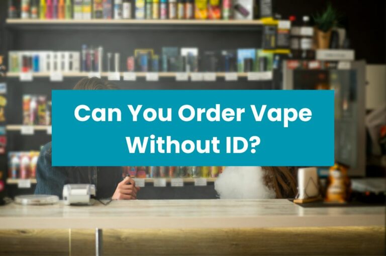 Can You Order Vape Without ID?