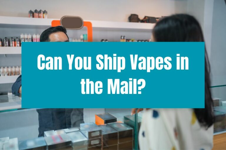 Can You Ship Vapes in the Mail?