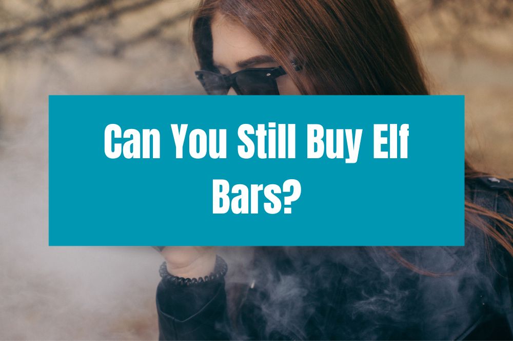 Can You Still Buy Elf Bars?