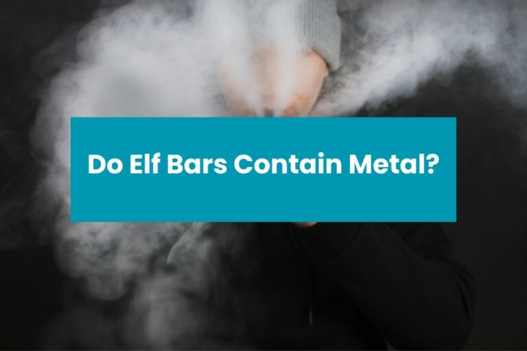 Do Elf Bars Contain Metal?