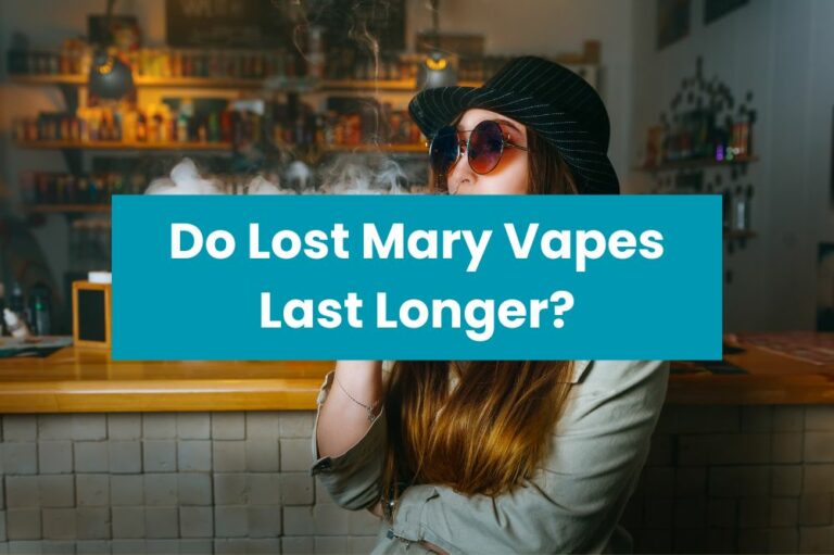 Do Lost Mary Vapes Last Longer?