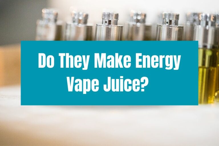 Do They Make Energy Vape Juice?