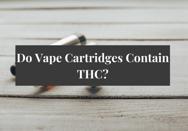 Do Vape Cartridges Contain THC?