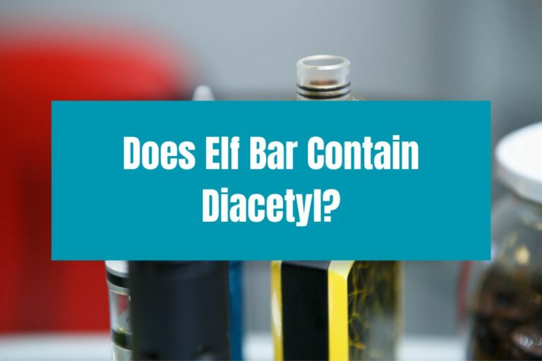 Does Elf Bar Contain Diacetyl?