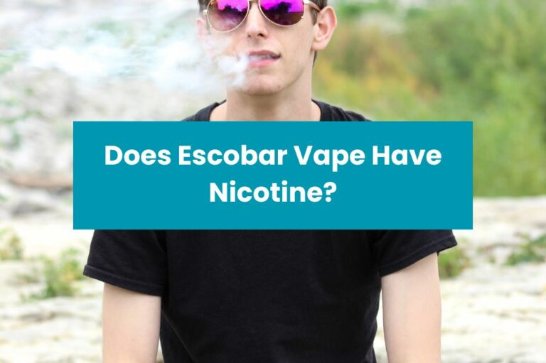 Does Escobar Vape Have Nicotine?