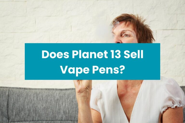Does Planet 13 Sell Vape Pens?