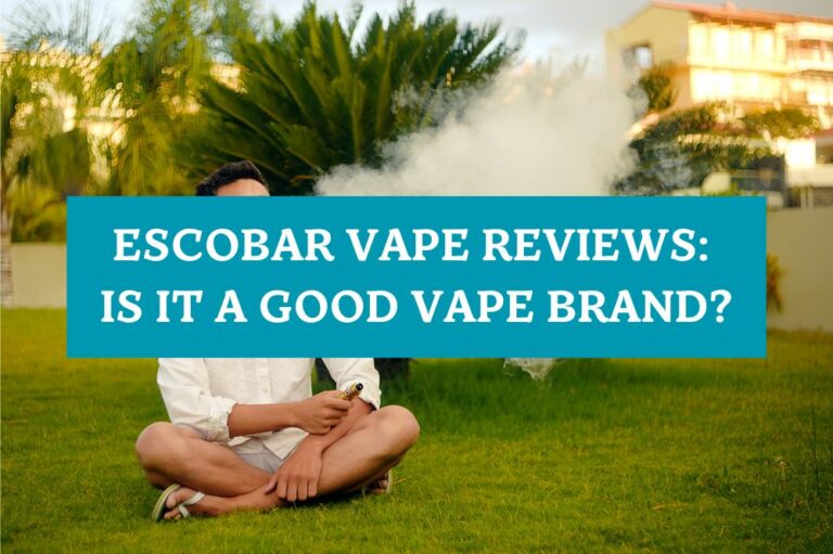 Escobar Vape Reviews: Is It a Good Vape Brand?