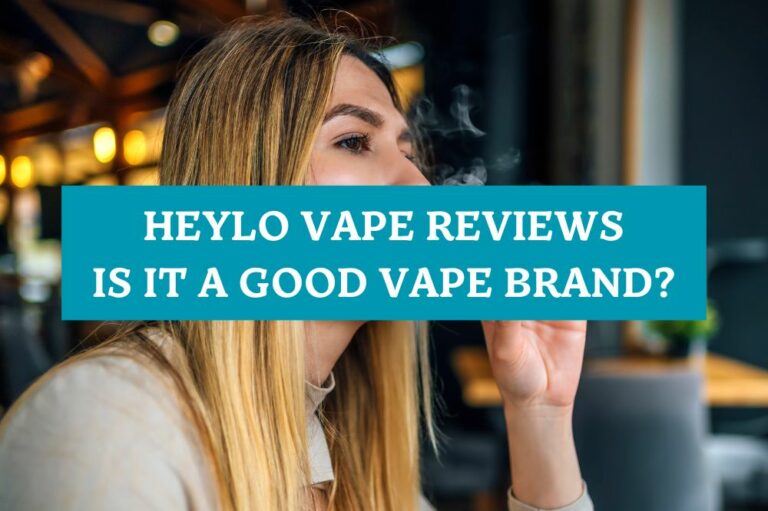 Heylo Vape Reviews: Is It a Good Vape Brand?