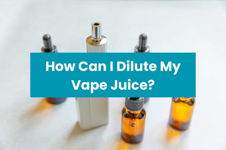 How Can I Dilute My Vape Juice?