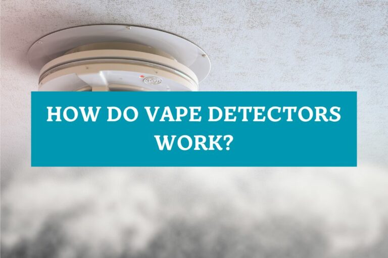 How Do Vape Detectors Work?