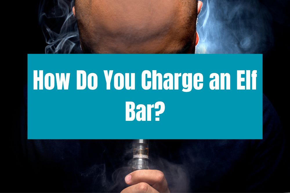 How Do You Charge an Elf Bar?