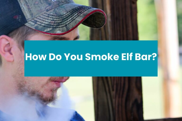How Do You Smoke Elf Bar?