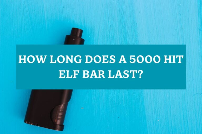 How Long Does a 5000 Hit Elf Bar Last?