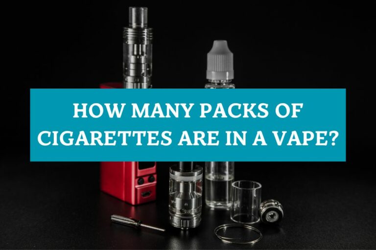 How Many Packs of Cigarettes are in a Vape?