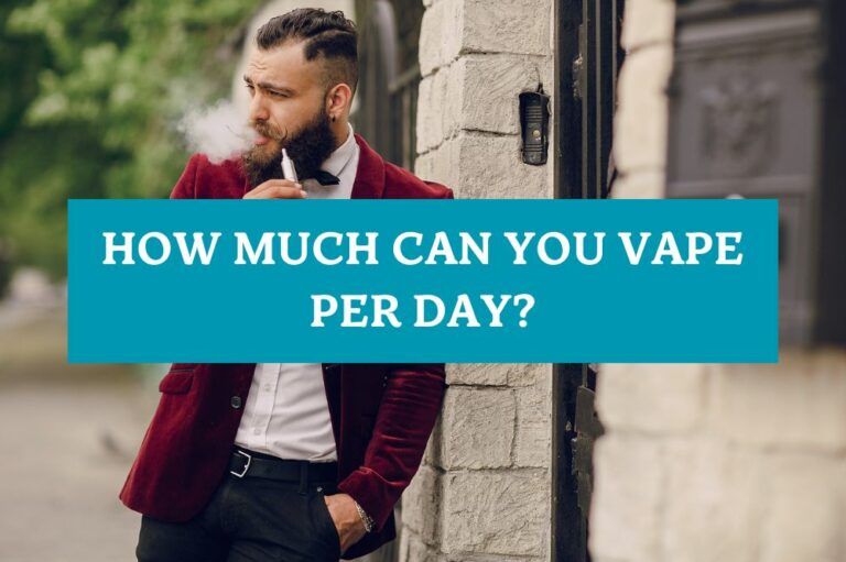 How Much Can You Vape Per Day?
