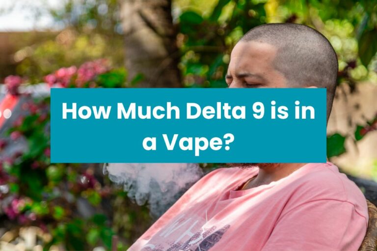 How Much Delta 9 is in a Vape?