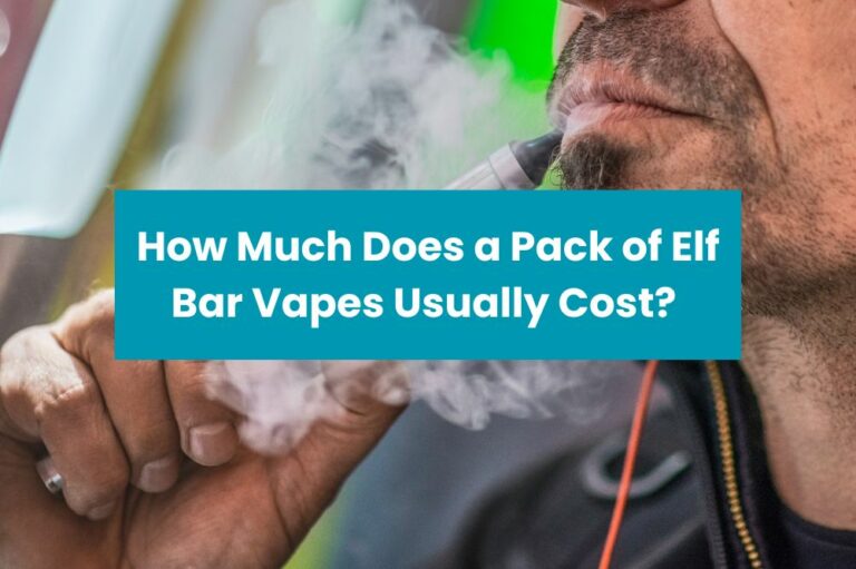 How Much Does a Pack of Elf Bar Vapes Usually Cost?