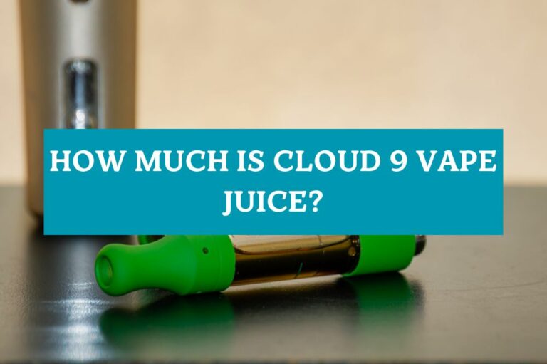 How Much Is Cloud 9 Vape Juice?