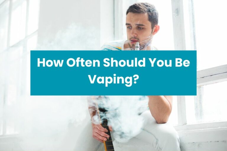 How Often Should You Be Vaping?