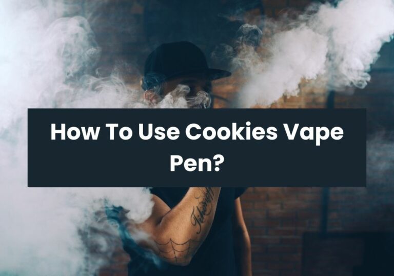 How To Use Cookies Vape Pen?