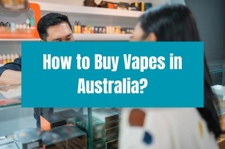 How to Buy Vapes in Australia?