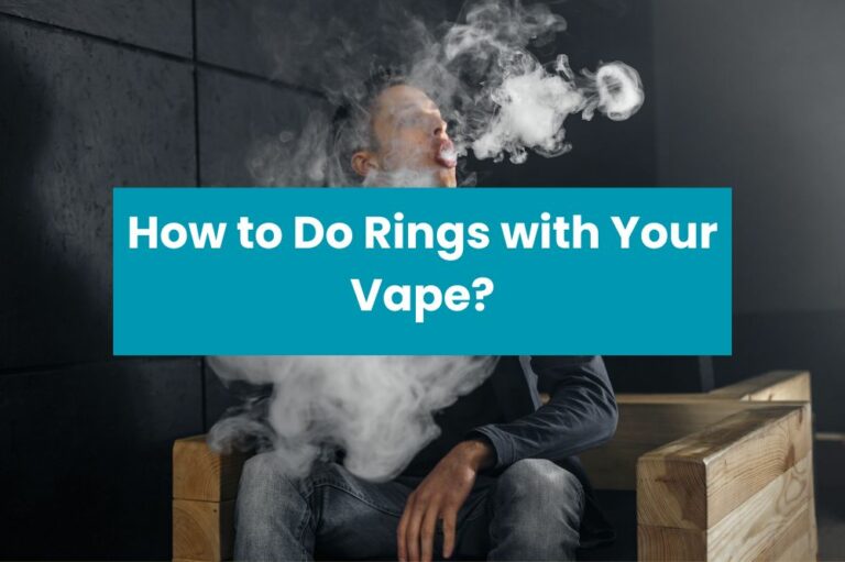 How to Do Rings with Your Vape？