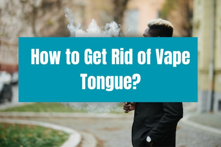 How to Get Rid of Vape Tongue?