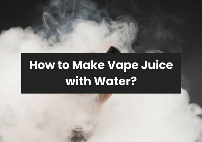 How to Make Vape Juice with Water?