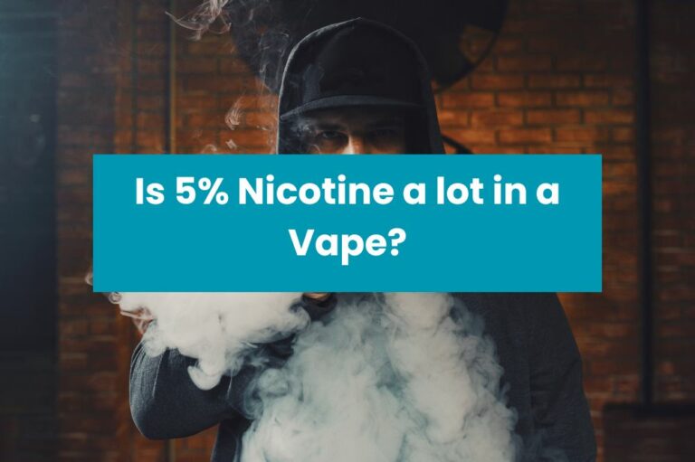 Is 5% Nicotine a lot in a Vape?