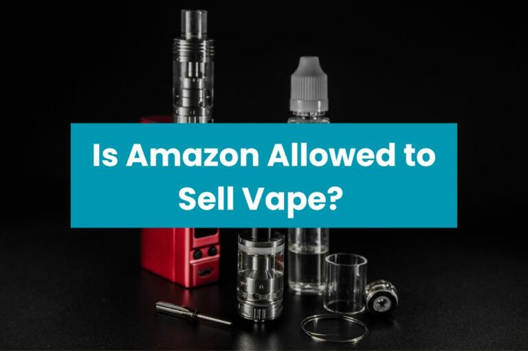 Is Amazon Allowed to Sell Vape?
