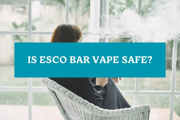 Is Esco Bar Vape Safe?