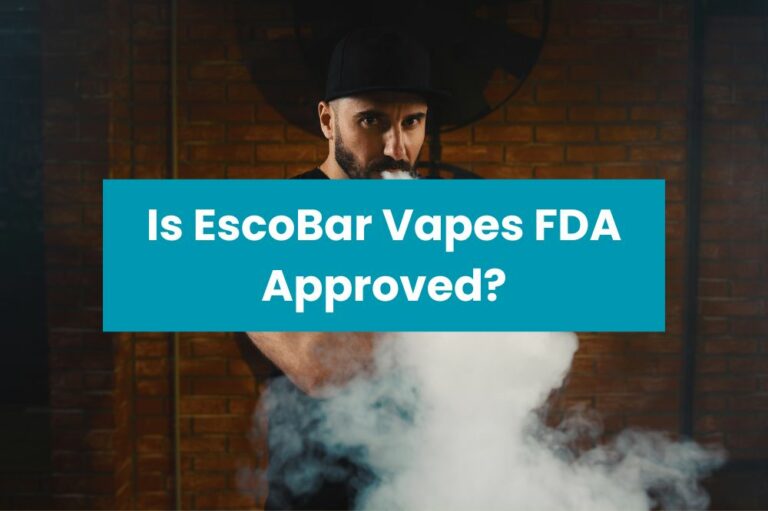 Is EscoBar Vapes FDA Approved?