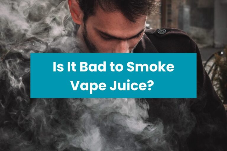 Is It Bad to Smoke Vape Juice?