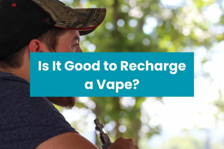 Is It Good to Recharge a Vape?