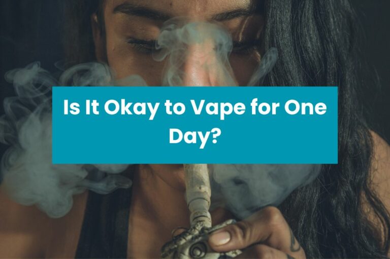 Is It Okay to Vape for One Day?