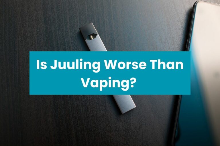 Is Juuling Worse Than Vaping?