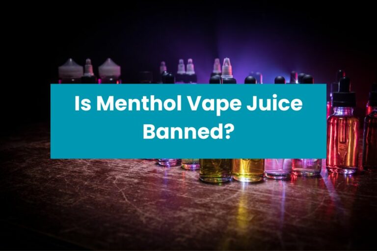 Is Menthol Vape Juice Banned?