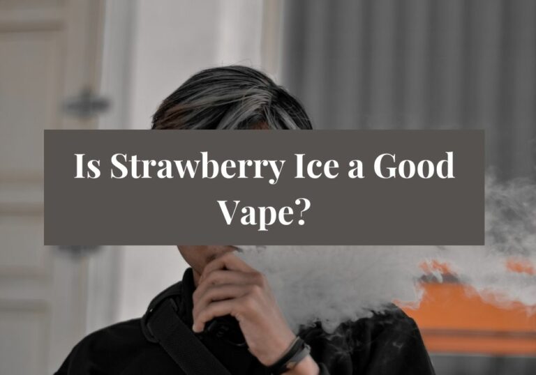 Is Strawberry Ice a Good Vape?