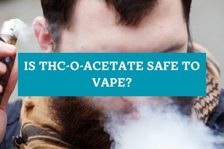 Is THC-O-Acetate Safe to Vape?