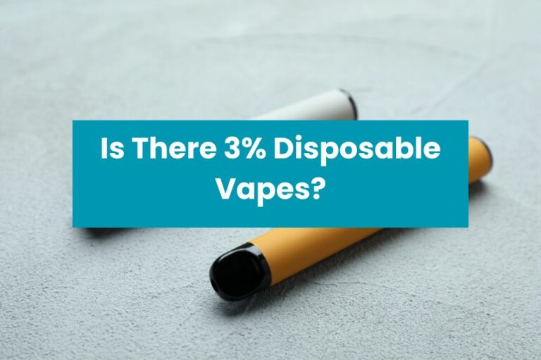 Is There 3% Disposable Vapes?